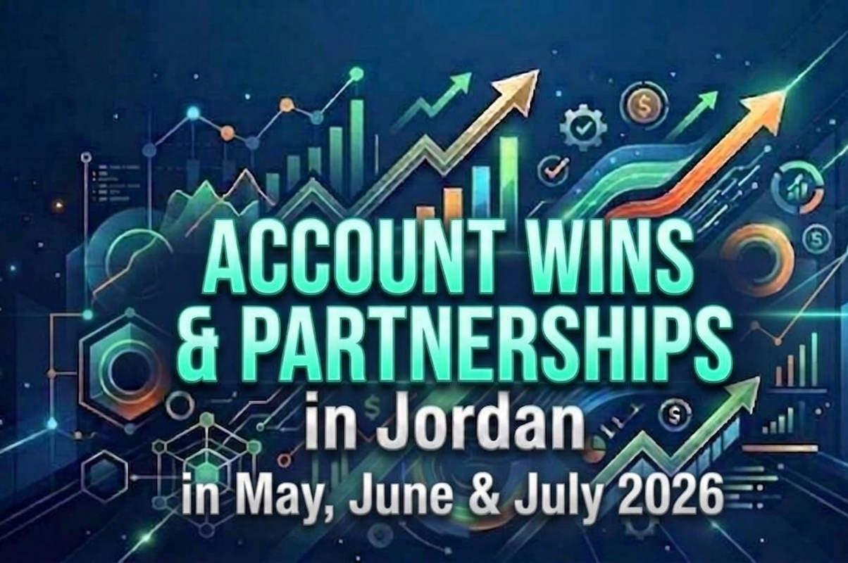 Advertising Account Wins & MarCom Partnerships in Jordan: May, June, July 2026